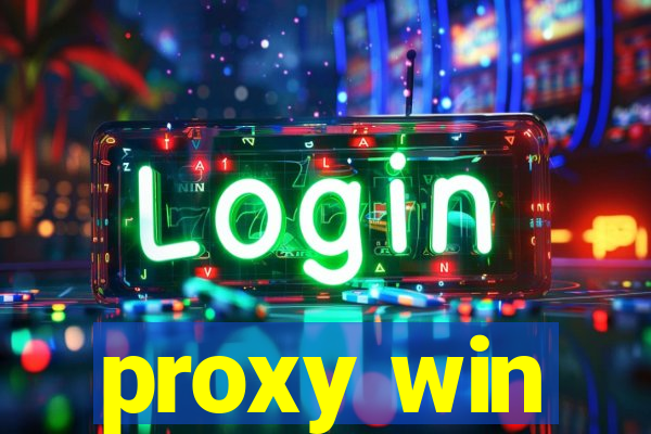 proxy win